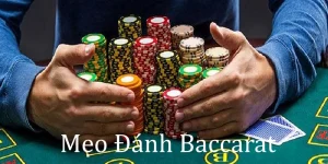 mẹo đánh baccarat