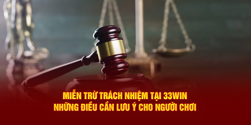 trường hợp miễn trừ trách nhiệm