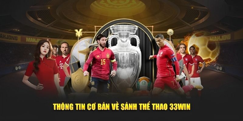 Sức hút không thể chối từ từ thể thao 33WIN